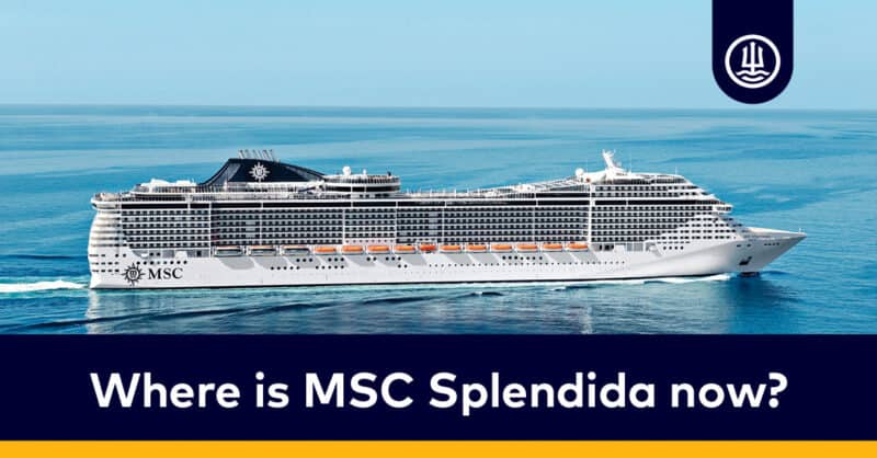 Where is MSC Splendida now?